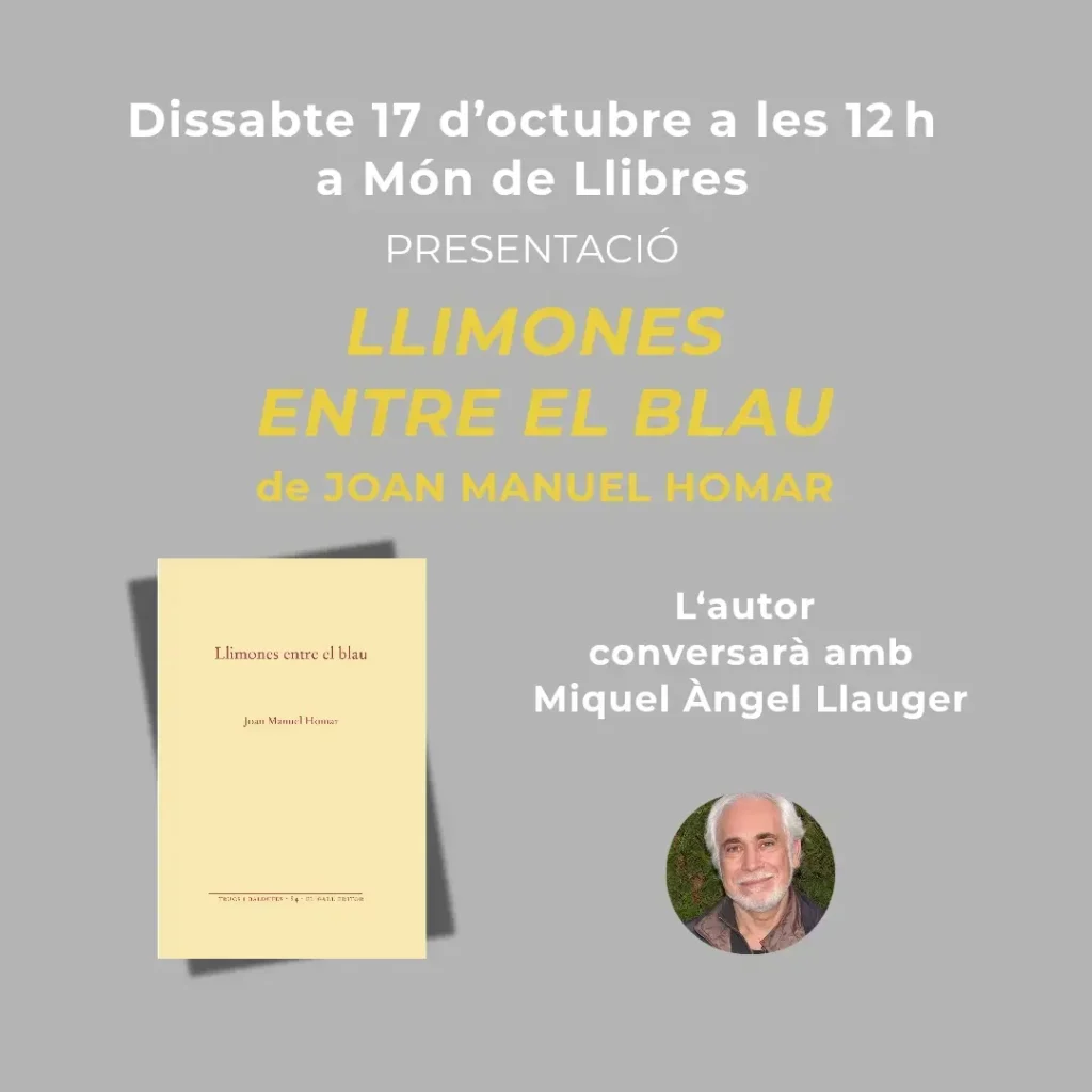Món de Llibres acull la presentació del poemari ‘Llimones entre el blau’ de Joan Manuel Homar